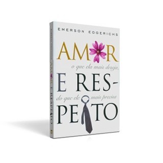 Livro Amor E Respeito Emerson Eggerichs [ livro rarissimo ] | Shopee Brasil