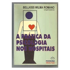 A Prática da Psicologia nos Hospitais (autografado)