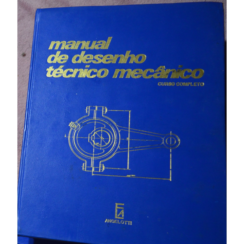 Manual De Desenho TÉcnico MecÂnico Volume 3 Giovanni ManfÉ Rino Pozza E Giovanni Scarato 5443