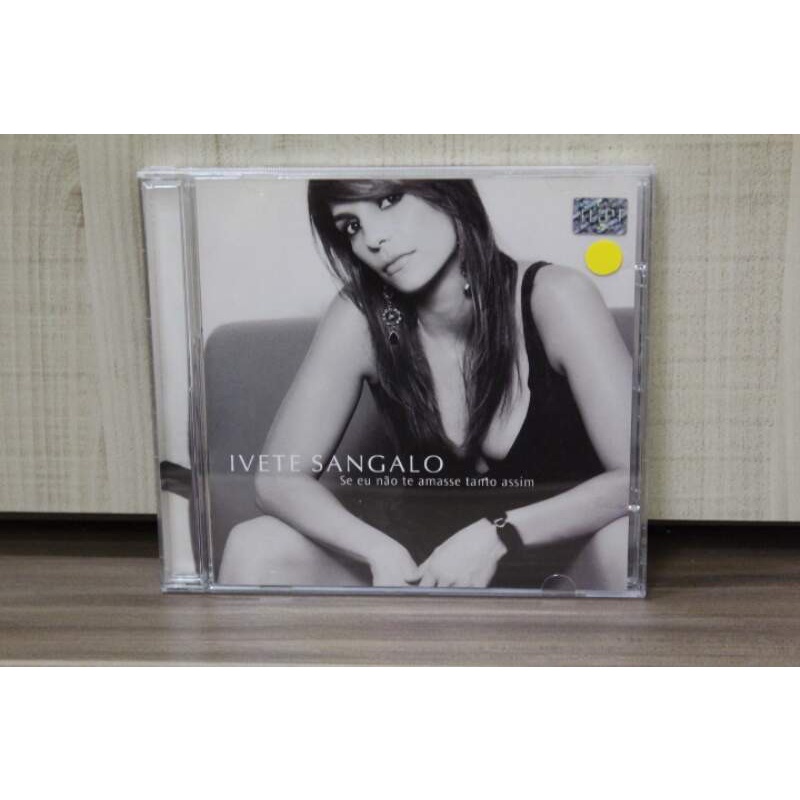 CD Ivete Sangalo - Se Eu Não Te Amasse Tanto Assim