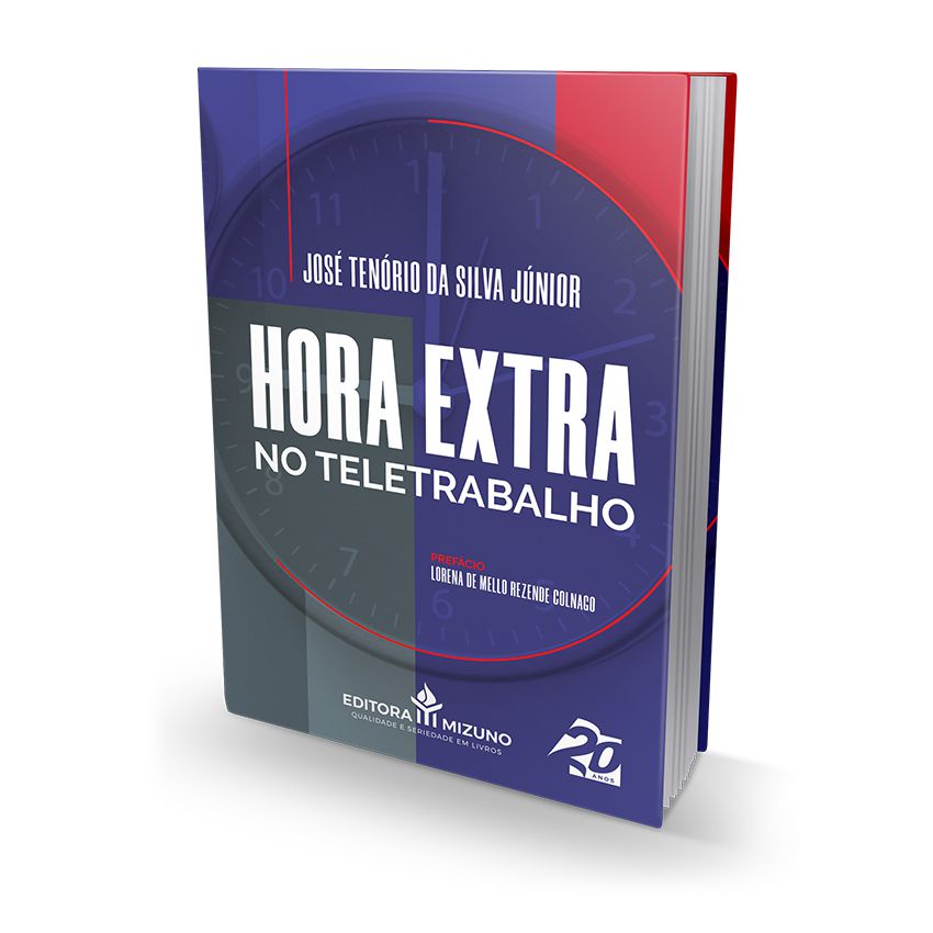 Hora Extra no Teletrabalho  - Livro para Advogado OAB Concursos Públicos Jurídico