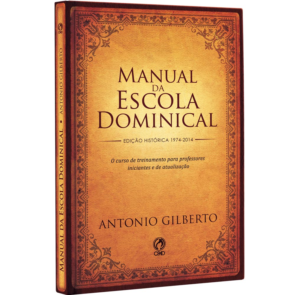 Manual da Escola Dominical  - Antonio Gilberto - Cpad
