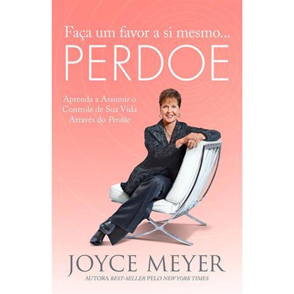 Faca Um Favor A Si Mesmo... Perdoe - Joyce Meyer em Oferta na Shopee
