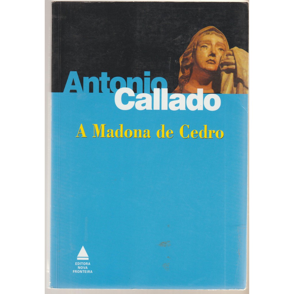 Livro A Madona De Cedro, Antonio Callado, Editora Nova Fronteira