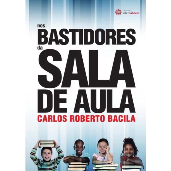 Livro - Nos Bastidores Da Sala De Aula