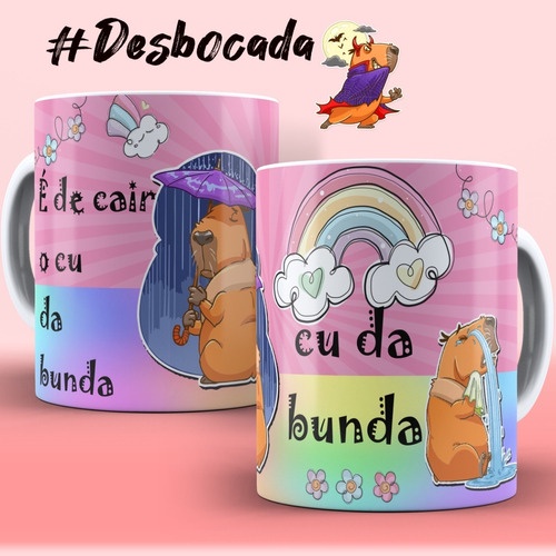 Caneca Capivara Desbocada Frases É De Cair O Cú Da Bunda