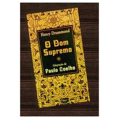 Livro O Dom Supremo de Henry Drummond - Rocco (2003)