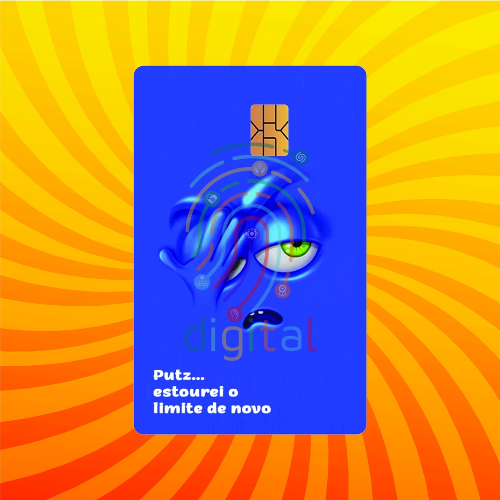 Adesivo Para Cartão de Crédito E Debito Skin Pelicula Putz... Estourei o Limite de Novo
