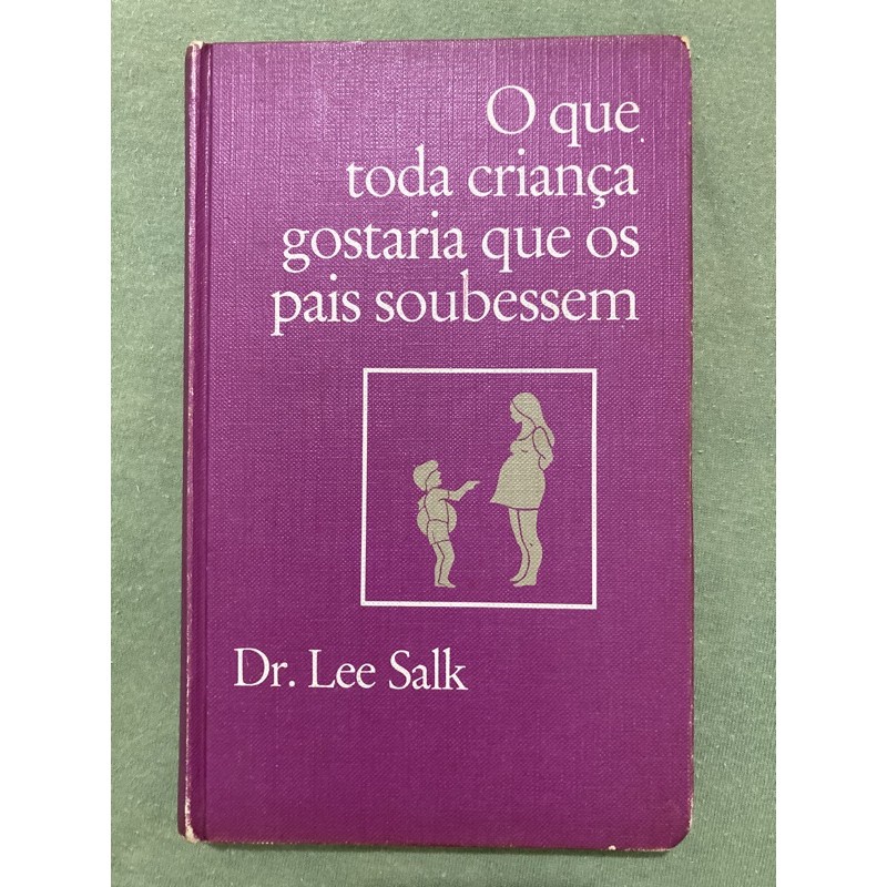 O Que Toda Criança Gostaria Que Seus Pais Soubessem