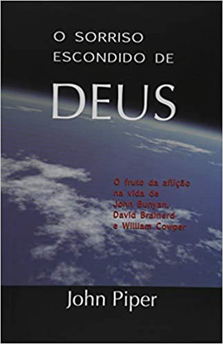 O Sorriso Escondido de Deus - John Piper em Oferta na Shopee