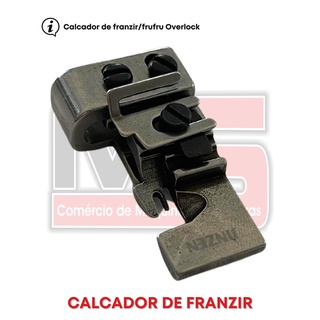 Calcador de Franzir Frufru Overlock - Over Ind