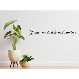 Adesivo Frase " Livrai-me de todo mal Amém !" Decoração Adesivo de Parede em Oferta na Shopee