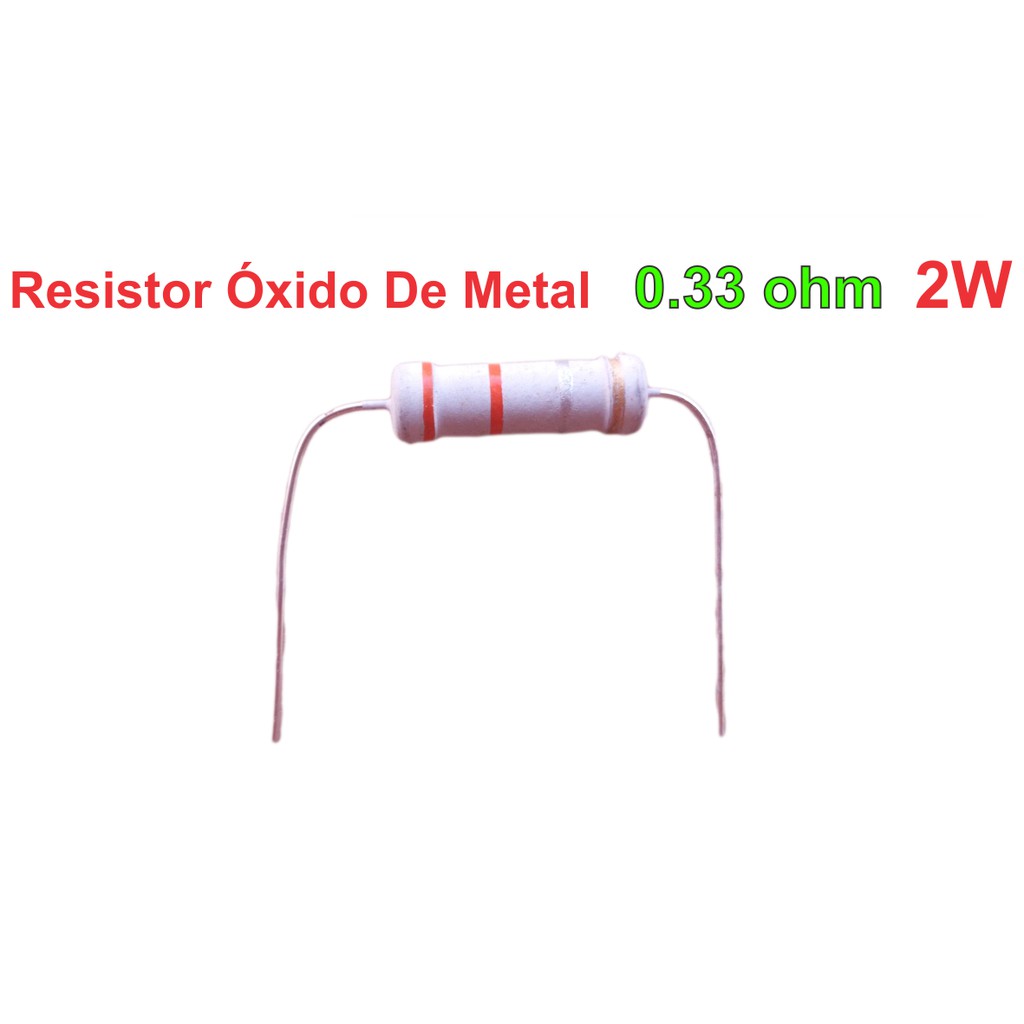 Resistor 2W  0.33 Ohm  0r33 Resis Tor 0.33 Ohm - 0r33 - Filme Óxido Metal 2w 0 33 R 0.33R 0,33R 2W