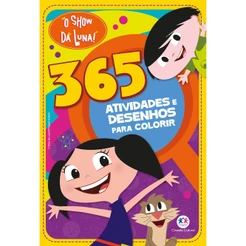 Livro - O Show da Luna - 365 atividades e desenhos para colorir