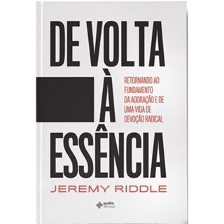 De Volta À Essência | Jeremy Riddle em Oferta na Shopee