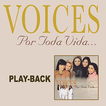 Grupos/Bandas > Voices > Por Toda Vida - Play-Back em CD/Original/Lacrado/Novo/Tiragem AH0000500