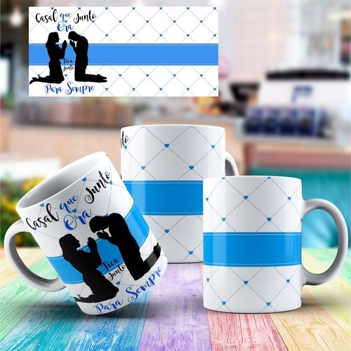 Caneca Porcelana - Xicara - Casal Que Ora Junto Fica Junto para sempre