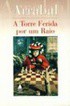 A Torre Ferida por um Raio de Fernando Arrabal pela Nova Fronteira (1995)