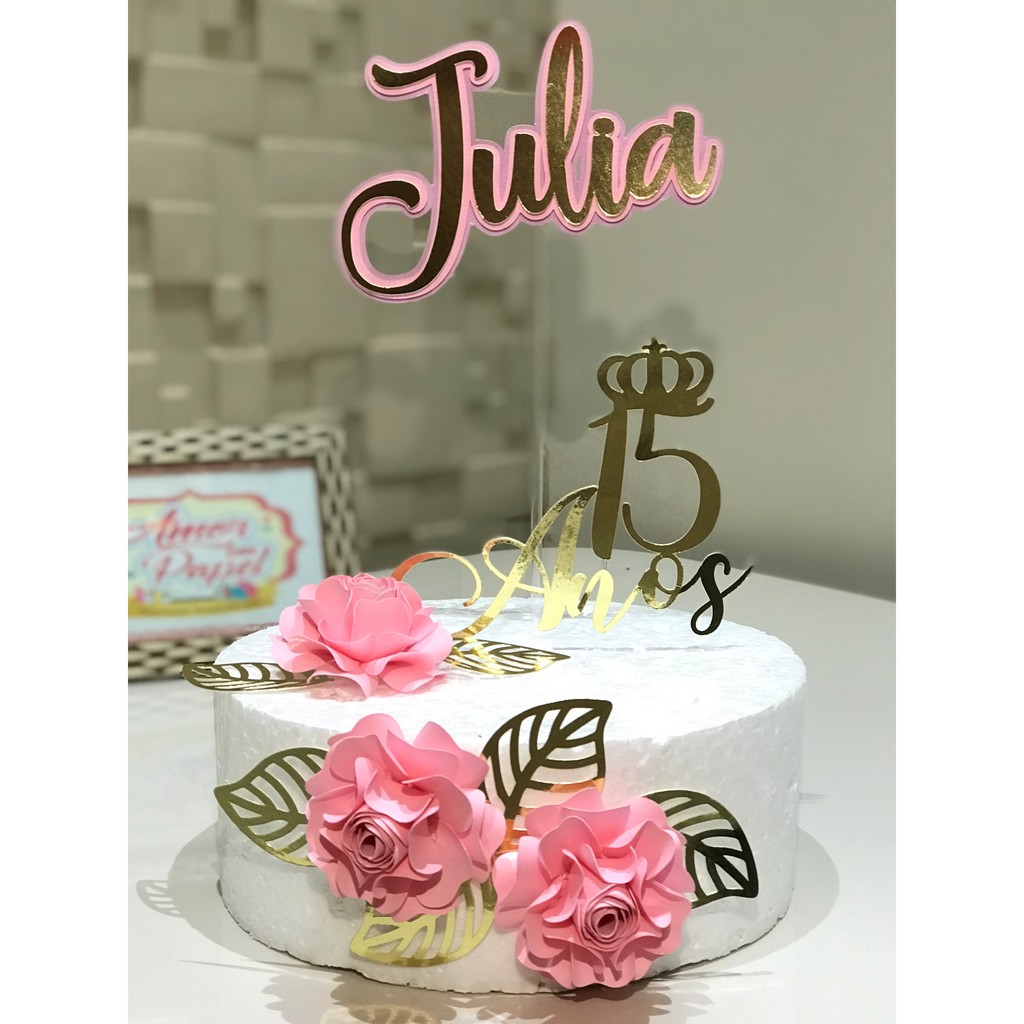 Topper Topo de Bolo Personalizado Tema 15 Anos, Feito em Camadas, Com Papel Laminado e Flores, Recortado em Máquina, JÁ COM OS PALITOS