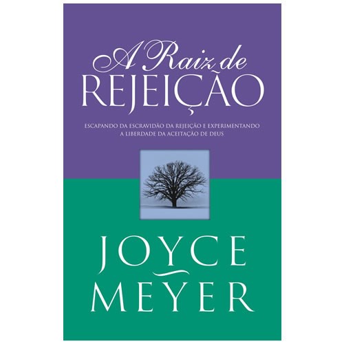 Livro A Raiz de Rejeição | Joyce Meyer - Books & Magazines
