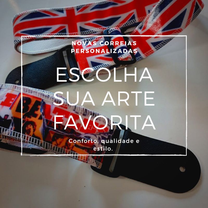 Alça/Correia personalizada/ ESCOLHA SUA ARTE. ideal para guitarra, violão, cavaquinhos, ukulele, contrabaixo.