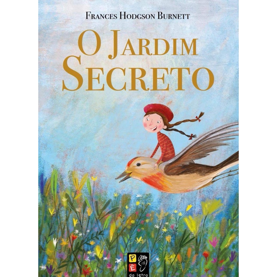O Jardim Secreto - Ed. Pé da Letra