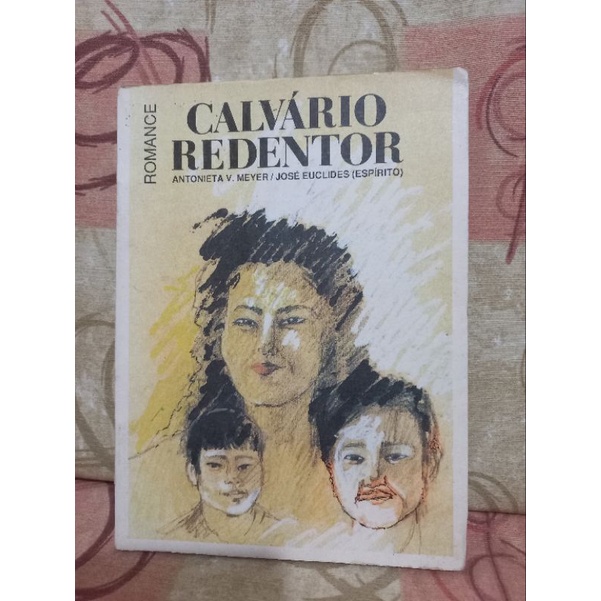 Romance espírita - Calvário Redentor