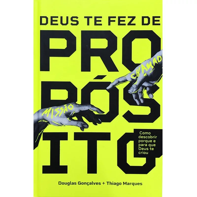 Deus te fez de Propósito | Douglas Gonçalves e Thiago Marques - Books & Magazines