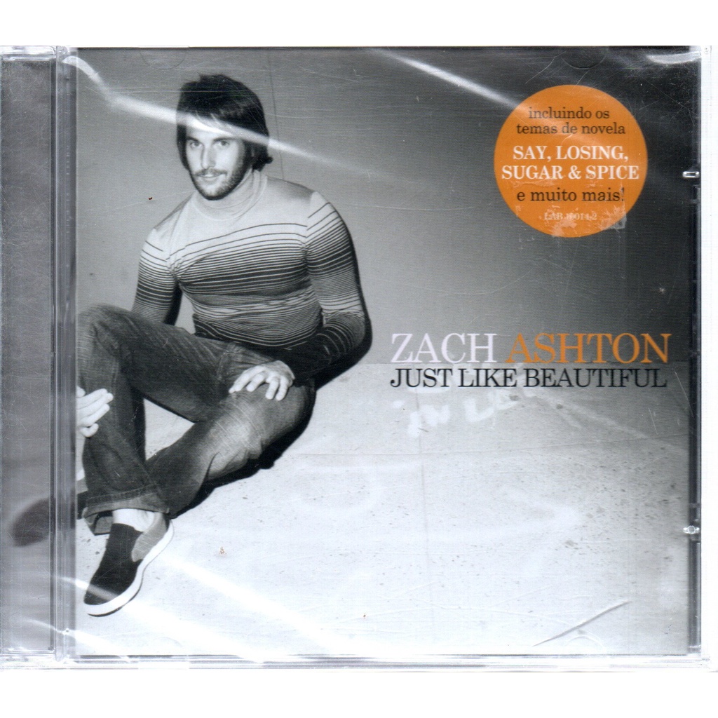 CD ZACH ASHTON - JUST LIKE BEAUTIFUL ( LACRADO ) LAB 2008