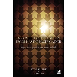 Os Conflitos no Lar e as Escolhas do Pacificador | Sande Ken
