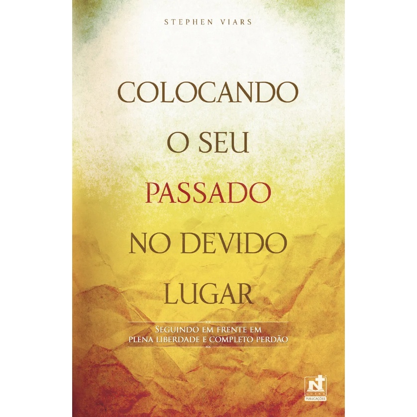 Colocando o Passado no seu Devido Lugar | Stephen Viars em Oferta na Shopee
