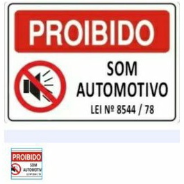 Placa Proibido Som Automotivo 40x25cm