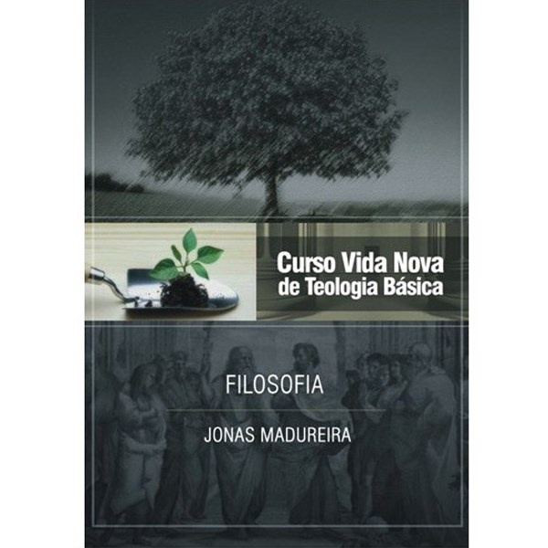 Filosofia | Vol , 9 | Curso Vida Nova de Teologia Básica