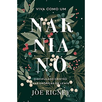 Viva Como Um Narniano | Joe Rigney em Oferta na Shopee