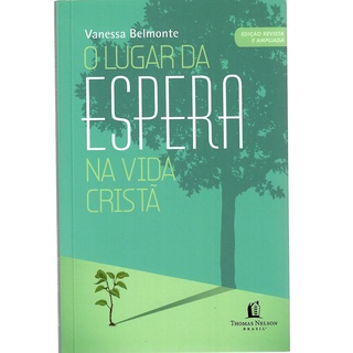 O Lugar da espera na Vida Cristã | Vanessa Belmonte