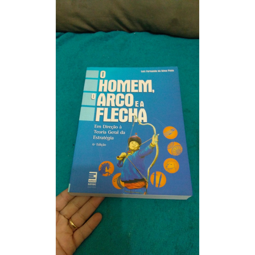 LIVRO, O HOMEM, O ARCO E A FLECHA, LUIZ FERNANDO DA SILVA PINTO