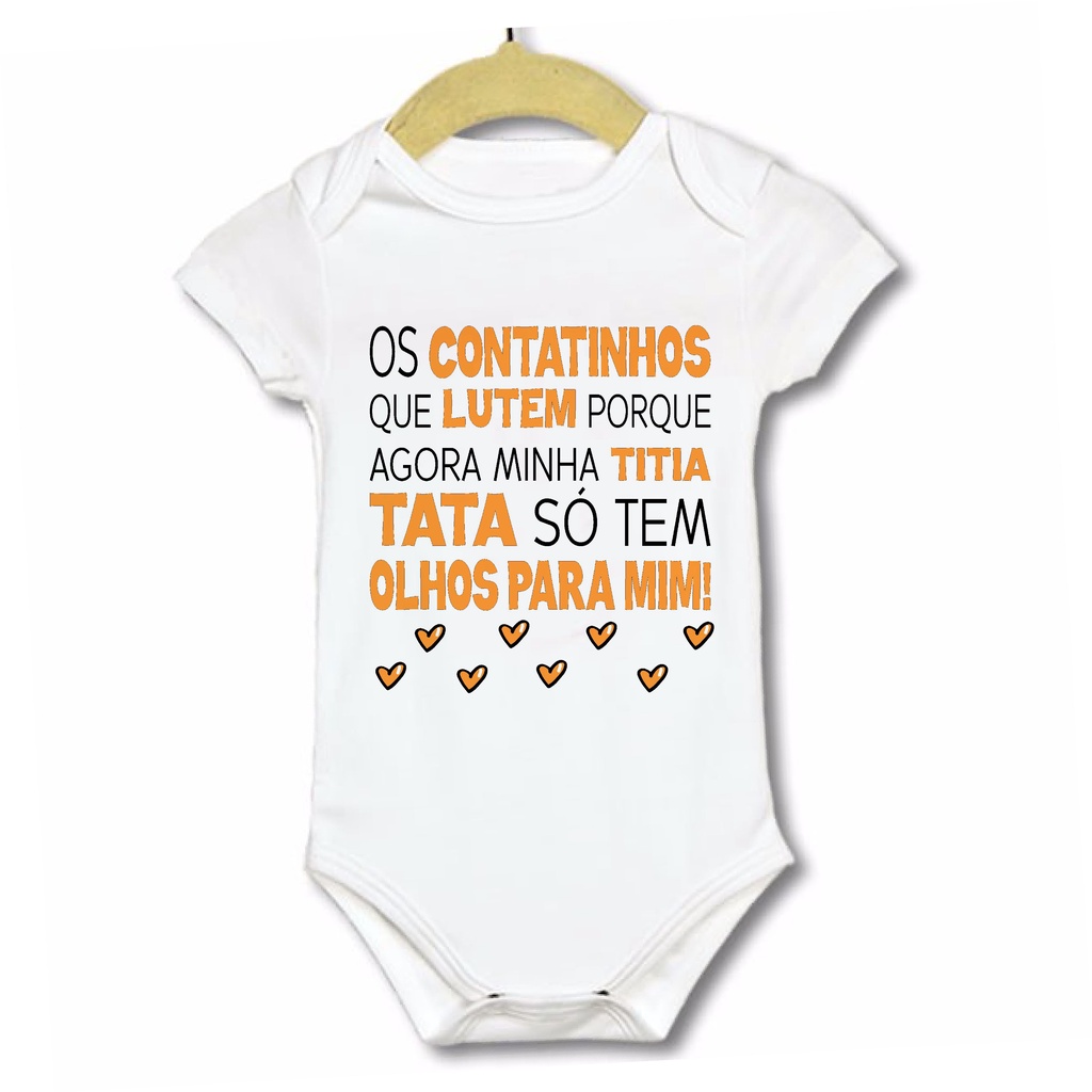 Roupinha Body infantil bebê Os contatinhos que lutem a tita só tem olhos para mim, com o nome da tia desejado!