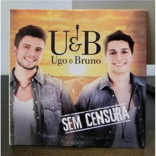 CD Ugo E Bruno - Sem Censura - Sertanejo - Original!