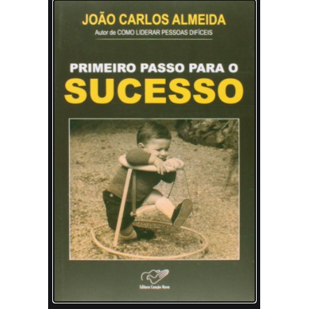 Livro primeiro passo para o sucesso, João carlos almeida