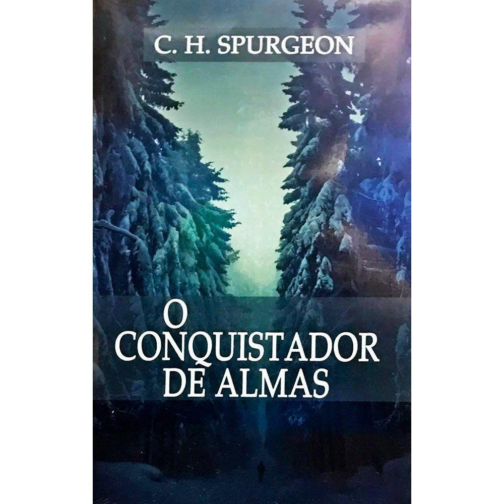O Conquistador de Almas - C. H. Spurgeon em Oferta na Shopee