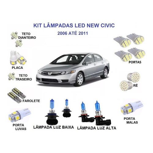 Lampadas Super Branca Farol Alto E Baixo + Kit Completo Led Honda New Civic 2006 Ate 2011