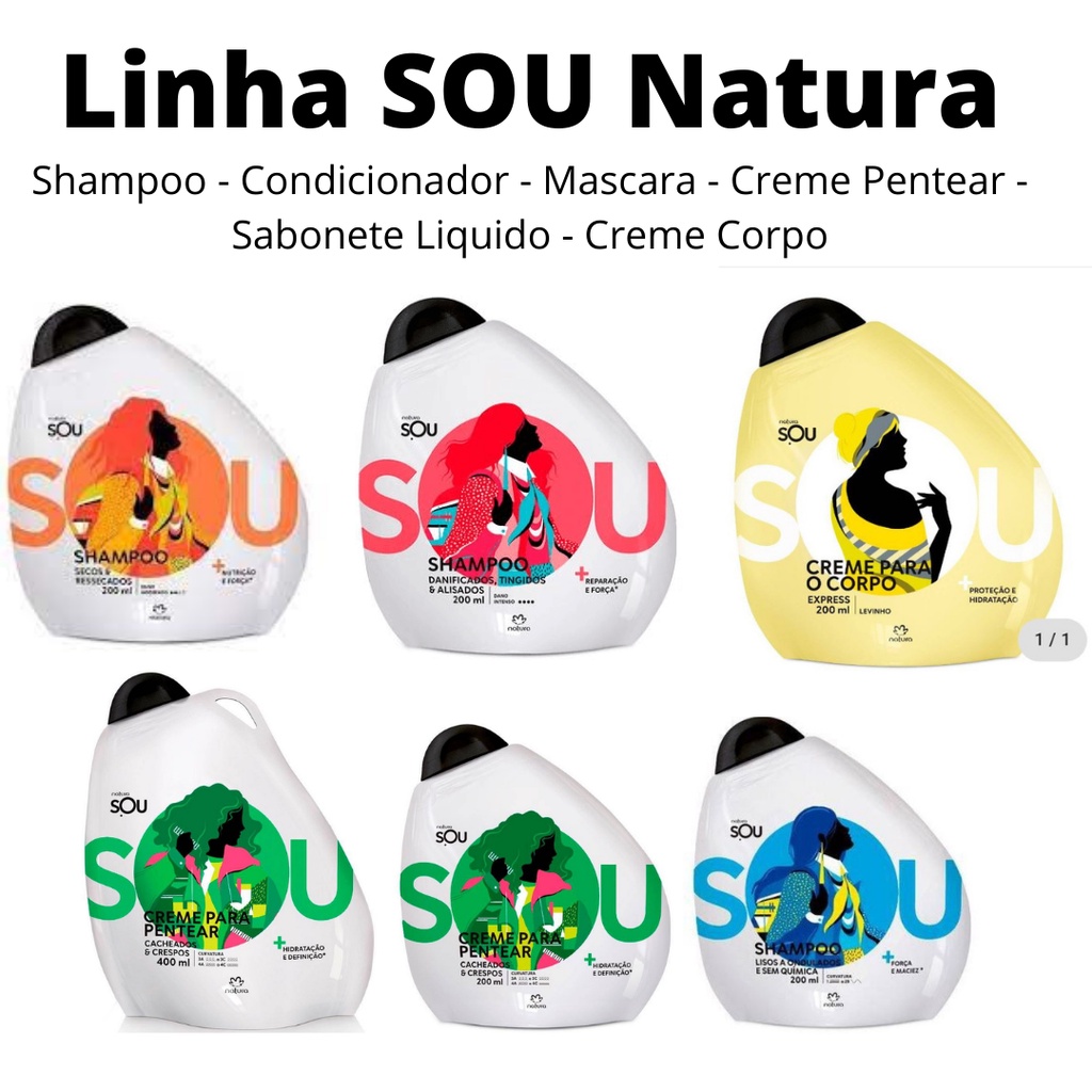 Produtos Linha SOU Natura - Shampoo / Condicionador / Creme de Pentear /  Sabonete Liquido / Creme Corpo | Shopee Brasil