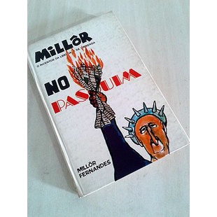 Livro - Millôr no Pasquim - Millôr Fernandes  Editora: Circulo do Livro Ano: 1987