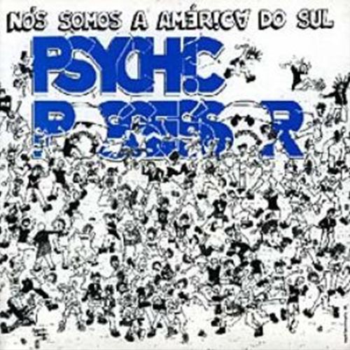 CD-PSYCHIC POSSESSOR- SOMOS A AMERICA DO SUL (DIGIPACK CLÁSSICO BRAZUCA DE 89)