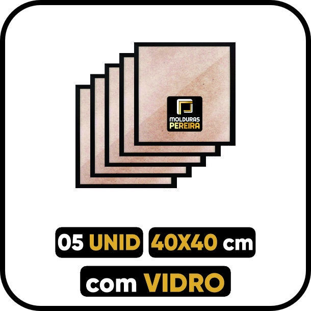 Kit 5 Quadros Molduras 40x40 cm COM VIDRO