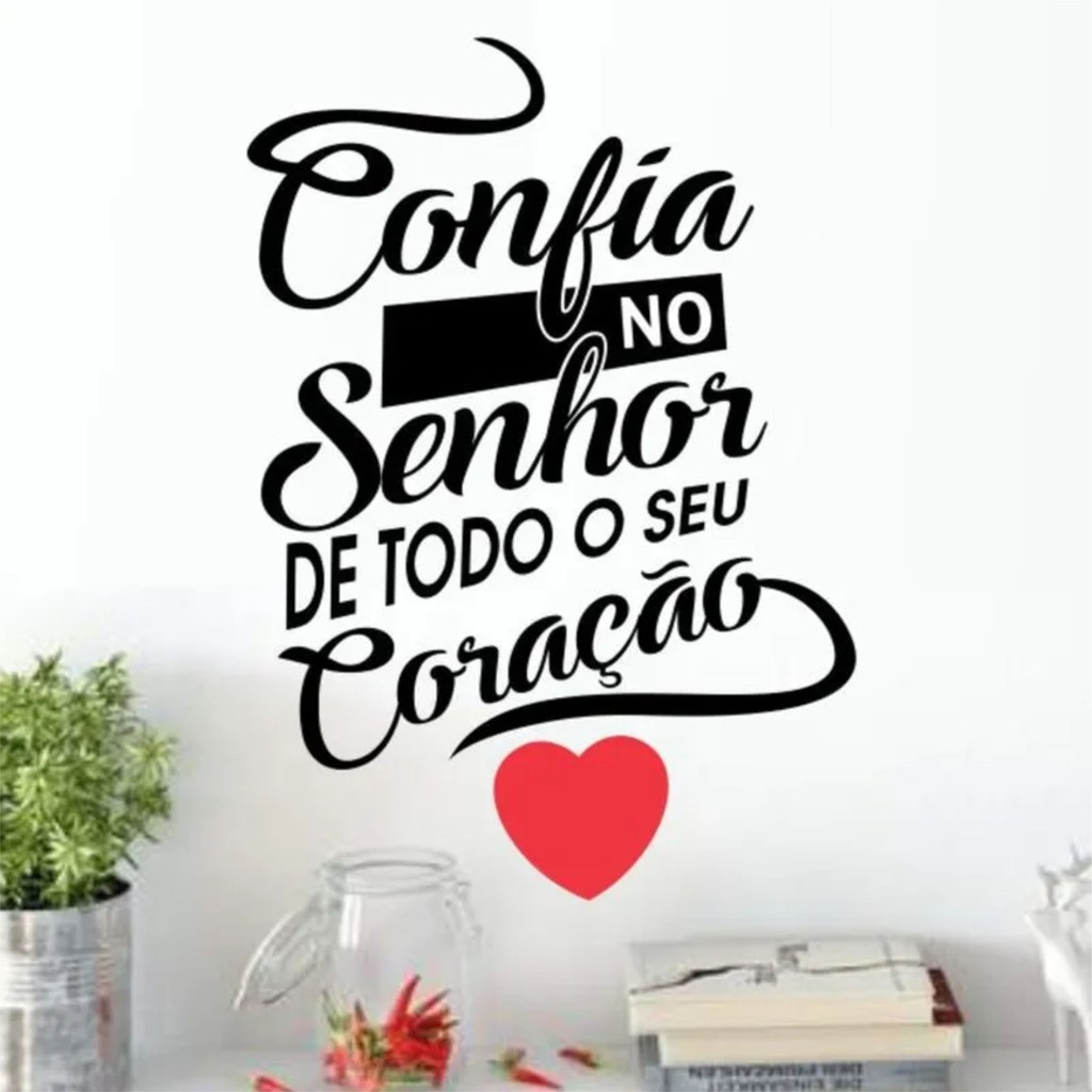 Adesivo De Parede Decorativo Frases B Blicas E Evang Licas Confia No Senhor De Todo Seu