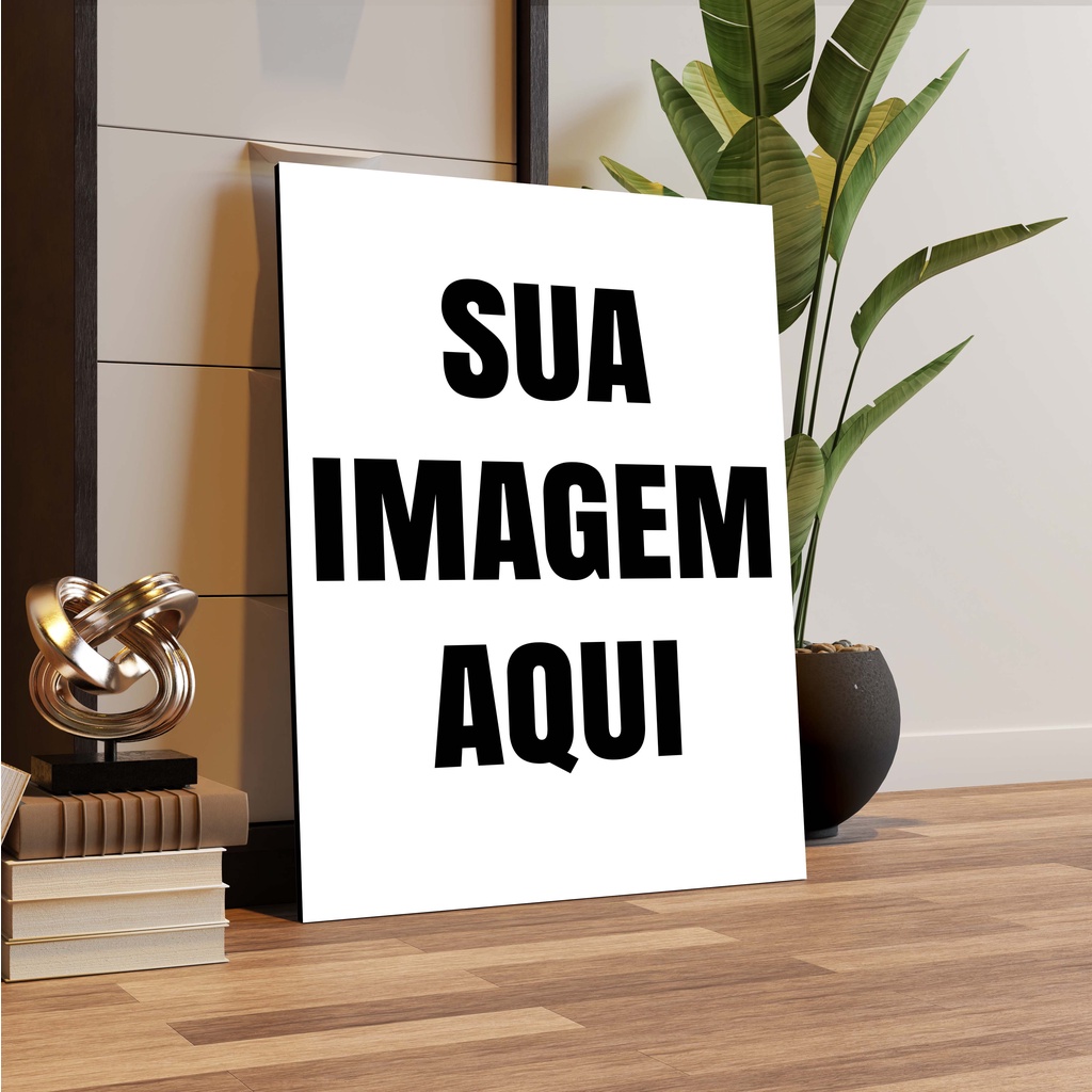 Quadro Decorativo Com Sua Foto, Placa Decorativa Sua Imagem Sala Quarto Decoração Casa em Oferta na Shopee