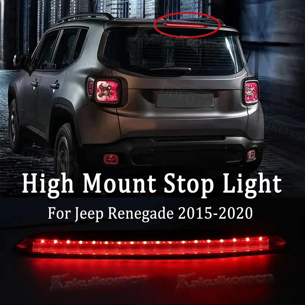 Para Jeep Renegade 2015-2020 LED Terceira Luz De Freio De Alto Nível OEM # 68247167luz Traseira Da Lâmpada De Parada De 