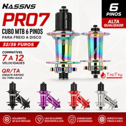 HASSNS PRO7 Cubo MTB 6 Pinos 32/36 Furos para Freio a Disco - Compatível 7-12 Vel. QR/TA - Cores Variadas Alta Qualidade