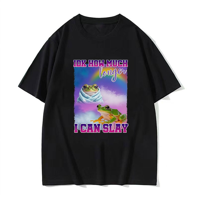 IDK Quanto Mais Tempo Eu Posso Colocar Sapo Camiseta Engraçado Meme Camisetas Arco-Íris Humor Casual Em Torno Do Pescoço